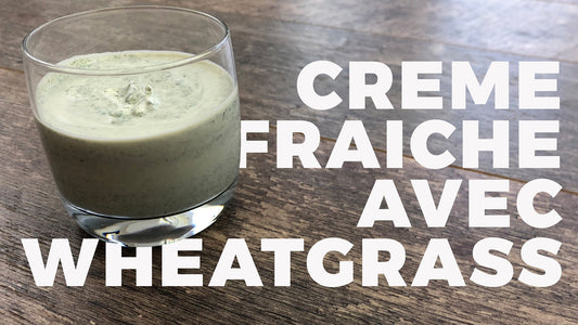 Creme Fraiche avec Wheatgrass